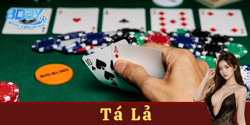 Tá Lả Là Gì? Cách Chơi Và Chiến Thuật Đỉnh Cao Cùng Cao Thủ