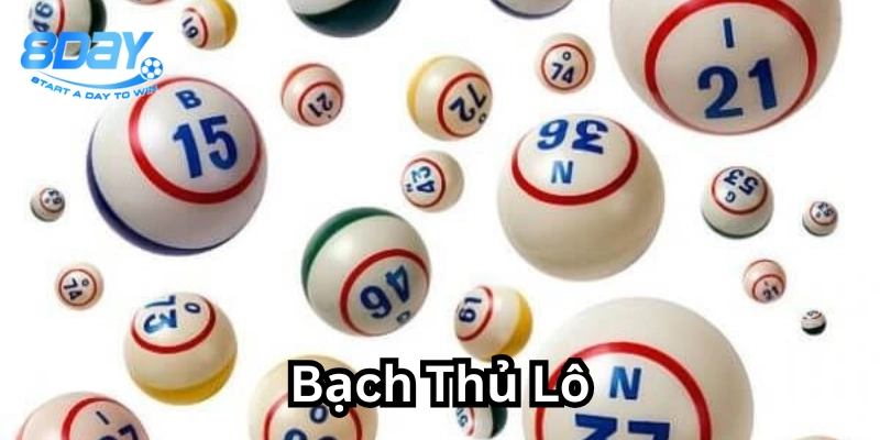 Kinh nghiệm chơi Bạch Thủ Lô