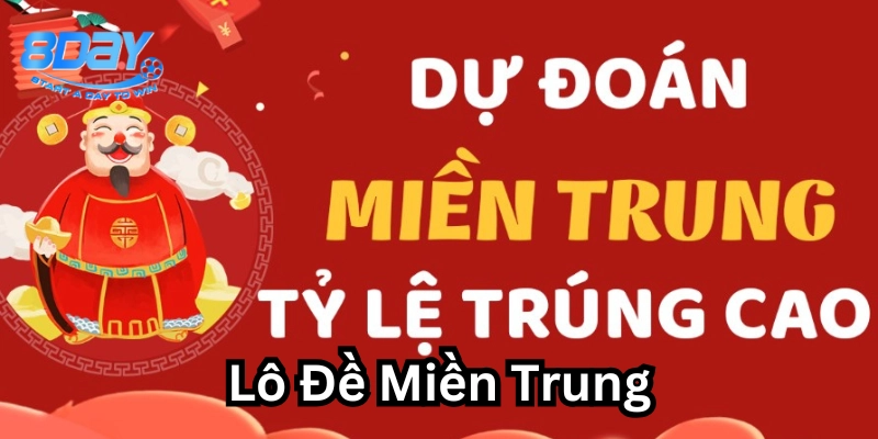 Lô Đề Miền Trung là gì? 